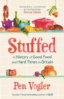 Image for Stuffed  : a history of good food and hard times in Britain
