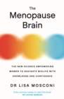 Image for The menopause brain  : the new science empowering women to navigate midlife with knowledge and confidence