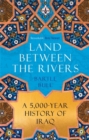 Image for Land Between the Rivers