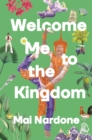 Image for Welcome me to the kingdom