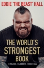 Image for The World&#39;s Strongest Book : Ten Lessons in Strength and Resilience from the Legendary Strongman