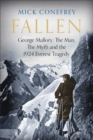 Image for Fallen: George Mallory : The Man, the Myth and the 1924 Everest Tragedy