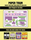 Image for Easy Projects for Kids (Paper Town - Create Your Own Town Using 20 Templates)