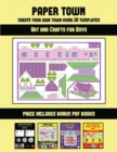 Image for Art and Crafts for Boys (Paper Town - Create Your Own Town Using 20 Templates) : 20 full-color kindergarten cut and paste activity sheets designed to create your own paper houses. The price of this bo