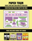 Image for Construction Paper Crafts for Kids (Paper Town - Create Your Own Town Using 20 Templates) : 20 full-color kindergarten cut and paste activity sheets designed to create your own paper houses. The price