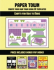 Image for Crafts for Kids to Make (Paper Town - Create Your Own Town Using 20 Templates)