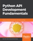 Image for Python API development fundamentals: develop a full stack web application with Python and Flask