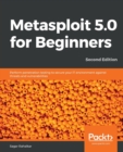 Image for Metasploit 5.0 for Beginners - : Perform penetration testing to secure your IT environment against threats and vulnerabilities