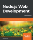 Image for Node.js Web Development: Server-Side Web Development Made Easy With Node.js 14 Using Practical Examples and Expert Techniques
