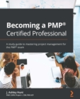 Image for Project Management Professional (PMP) certification study guide: expert tips and techniques to pass the PMP exam on the first attempt