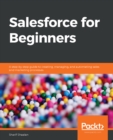 Image for Learn Salesforce: A Beginner&#39;s Guide for New Users and Administrators Interested in Learning Salesforce CRM