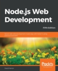 Image for Node.js web development  : server-side web development made easy with Node.js 14 using practical examples and expert techniques