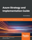 Image for Azure Strategy and Implementation Guide: Up-to-Date Information for Organizations New to Azure, 3rd Edition