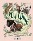 Image for Rewilding  : bringing wildlife back where it belongs