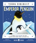 Image for Emperor penguin  : a first field guide to the flightless bird from Antarctica