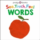 Image for See Touch Feel: Words