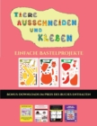 Image for Einfache Bastelprojekte (Tiere ausschneiden und kleben) : Ein tolles Geschenk fur Kinder, das viel Spass macht.