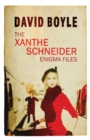 Image for The Xanthe Schneider Enigma Files
