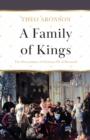 Image for A Family of Kings : The Descendants of Christian IX of Denmark