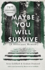 Image for Maybe You Will Survive