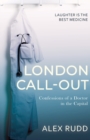 Image for London Call-Out : Confessions of a Doctor in the Capital