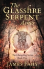 Image for The Glassfire Serpent Part II, Ashes