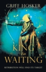 Image for King in Waiting : A gripping, action-packed historical thriller