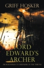 Image for Lord Edward&#39;s Archer : A fast-paced, action-packed historical fiction novel
