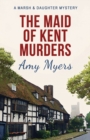 Image for The Maid of Kent Murders