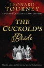 Image for The Cuckold&#39;s Bride : an immersive Elizabethan murder mystery