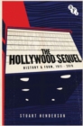Image for The Hollywood sequel: history &amp; form, 1911-2010