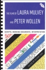 Image for The films of Laura Mulvey and Peter Wollen  : scripts, working documents, interpretation