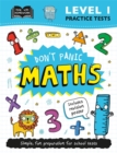 Image for Level 1 Practice Tests: Don&#39;t Panic Maths