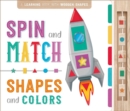 Image for Spin and Match: Shapes and Colors