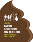 Image for How to Avoid Boredom on the Loo