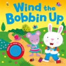 Image for Wind the Bobbin Up