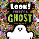Image for Look! There&#39;s a Ghost : Look and Find Book