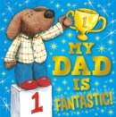 Image for My Dad is Fantastic!