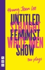 Image for Straight White Men &amp; Untitled Feminist Show: two plays