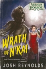 Image for Wrath of N&#39;kai: An Arkham Horror Novel