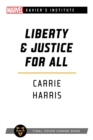 Image for Liberty &amp; justice for all