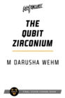 Image for The Qubit Zirconium