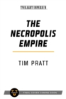 Image for The Necropolis Empire