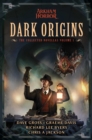 Image for Dark Origins: Arkham Horror: The Collected Novellas, Vol. 1 : Vol. 1