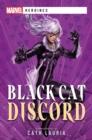 Image for Black Cat: Discord: A Marvel Heroines Novel