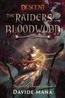 Image for Raiders of Bloodwood: A Descent: Legends of the Dark Novel