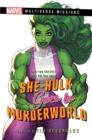 Image for She-Hulk goes to Murderworld: A Marvel: Multiverse Missions Adventure Gamebook