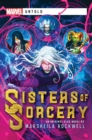 Image for Sisters of Sorcery: A Marvel: Untold Novel