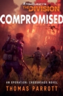 Image for Compromised  : an operation