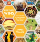 Image for Everybody wins  : four decades of the greatest board games ever made